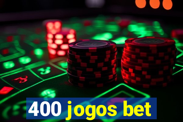 400 jogos bet